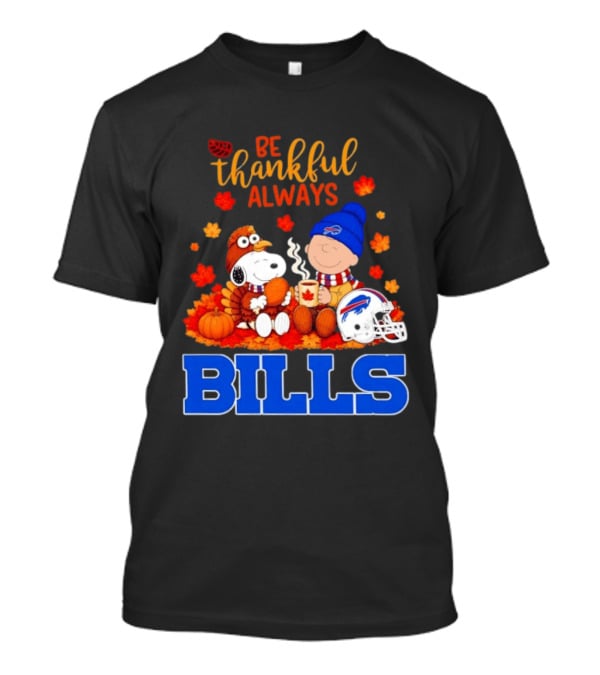 Be Thankful Always Snoopy Charlie Brown Buffalo Bills Autumn Fans T-Shirt