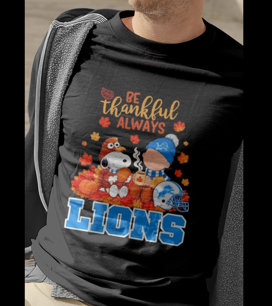 Be Thankful Always Snoopy And Charlie Brown With Lions Fans T-Shirt
