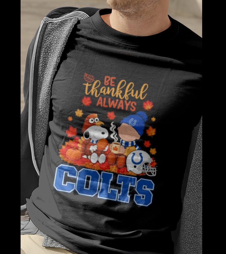 Be Thankful Always Snoopy And Charlie Brown With Indianapolis Colts T-Shirt