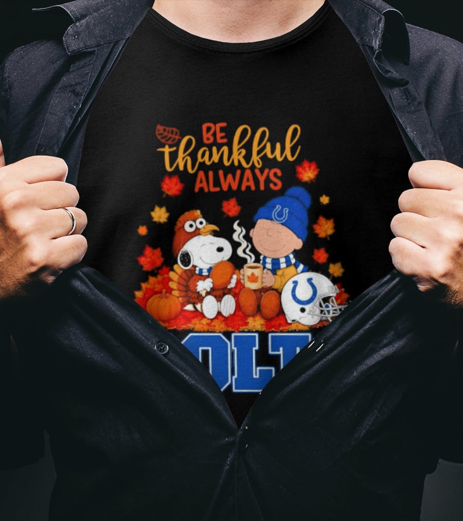Be Thankful Always Snoopy And Charlie Brown With Indianapolis Colts T-Shirt