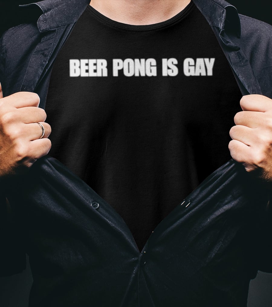 Beer Pong Is Gay Drinking Game Party T-Shirt