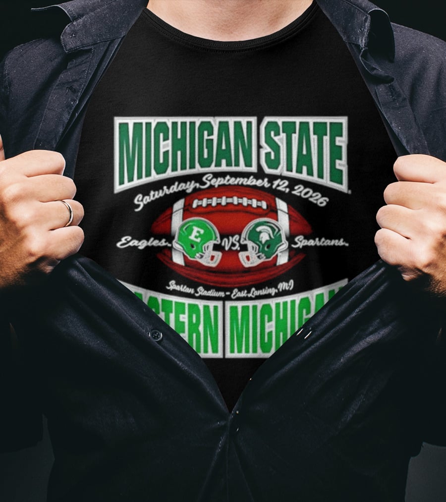 Michigan State Spartans Vs Eastern Michigan Football Game September 12 2026 T-Shirt