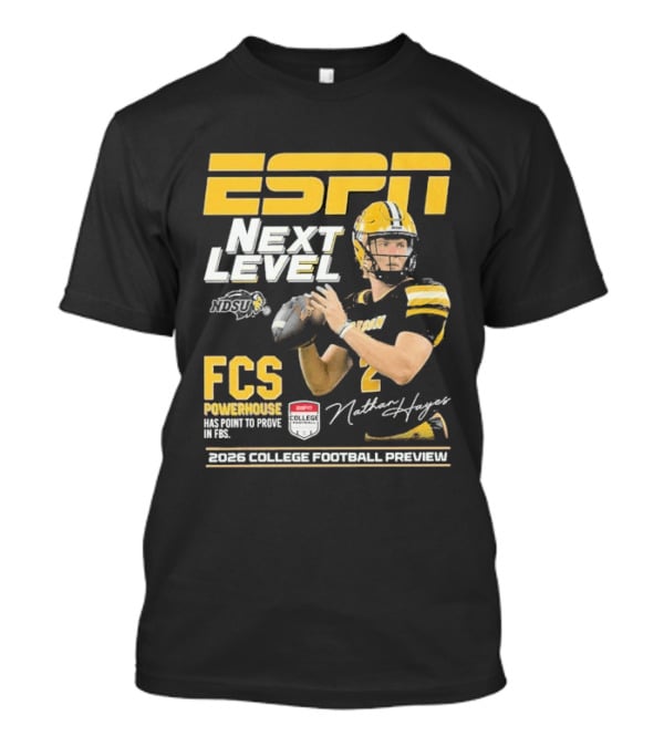 ESPN Next Level Nathan Hayes NDSU FCS Powerhouse FBS 2026 College Football Preview T-Shirt