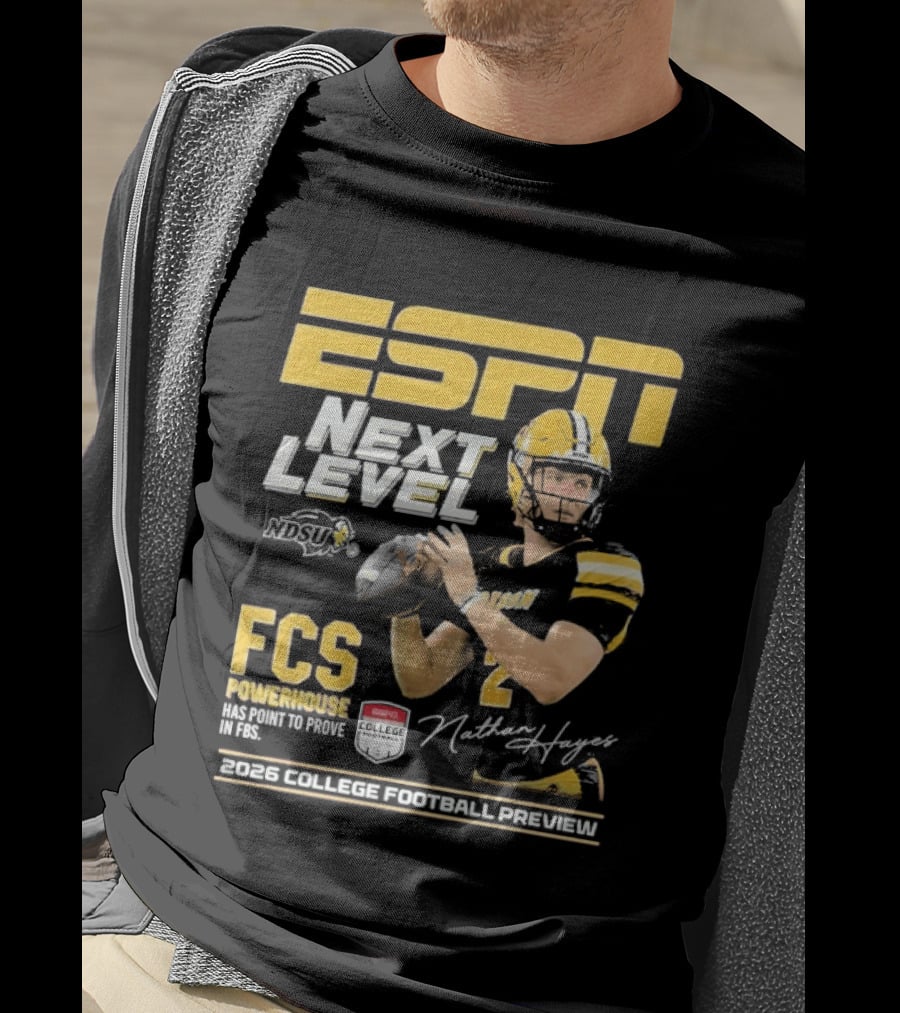 ESPN Next Level Nathan Hayes NDSU FCS Powerhouse FBS 2026 College Football Preview T-Shirt