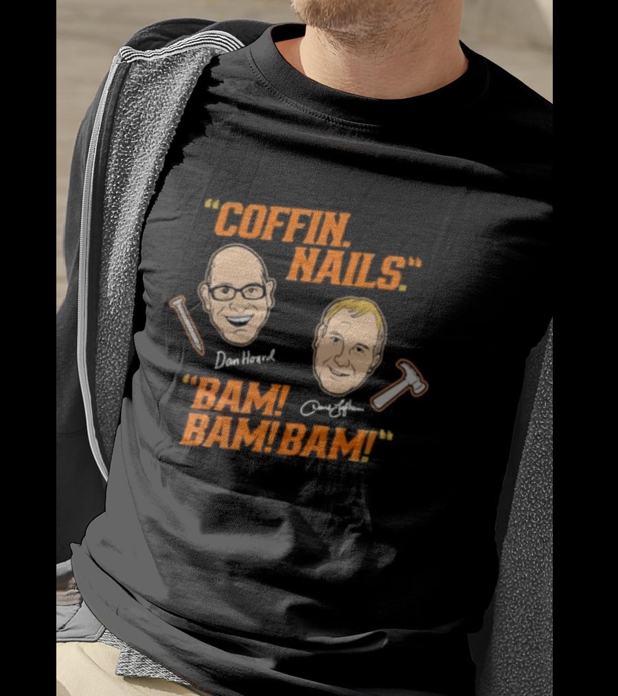 Dan Hoard Dave Lapham Cincinnati Bengals Coffin Nails Bam Bam Bam T-Shirt