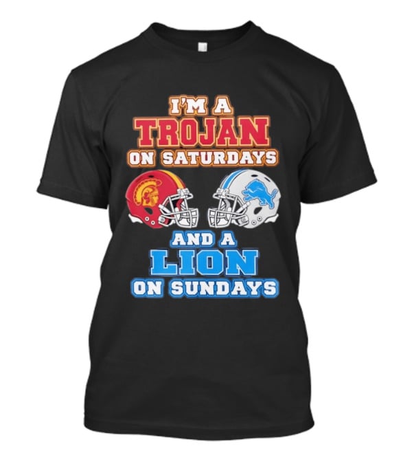 USC Trojan On Saturdays And Detroit Lion On Sundays Football Fan Gear T-Shirt