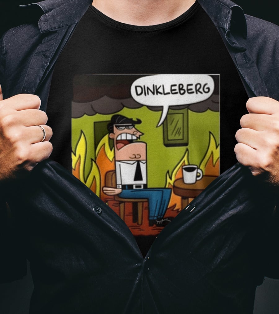 Dinkleberg This Is Fine Cartoon Meme Flames T-Shirt