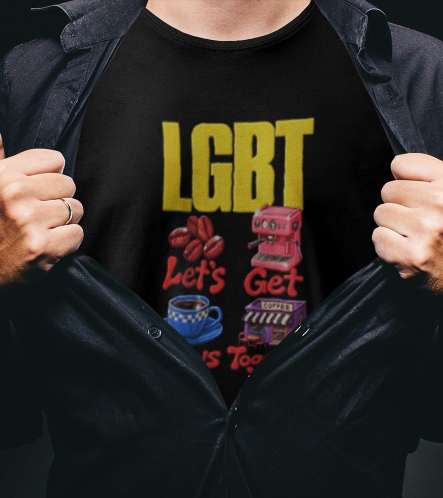 LGBT Let's Get Brews Together Coffee Beans Espresso Machine Café T-Shirt