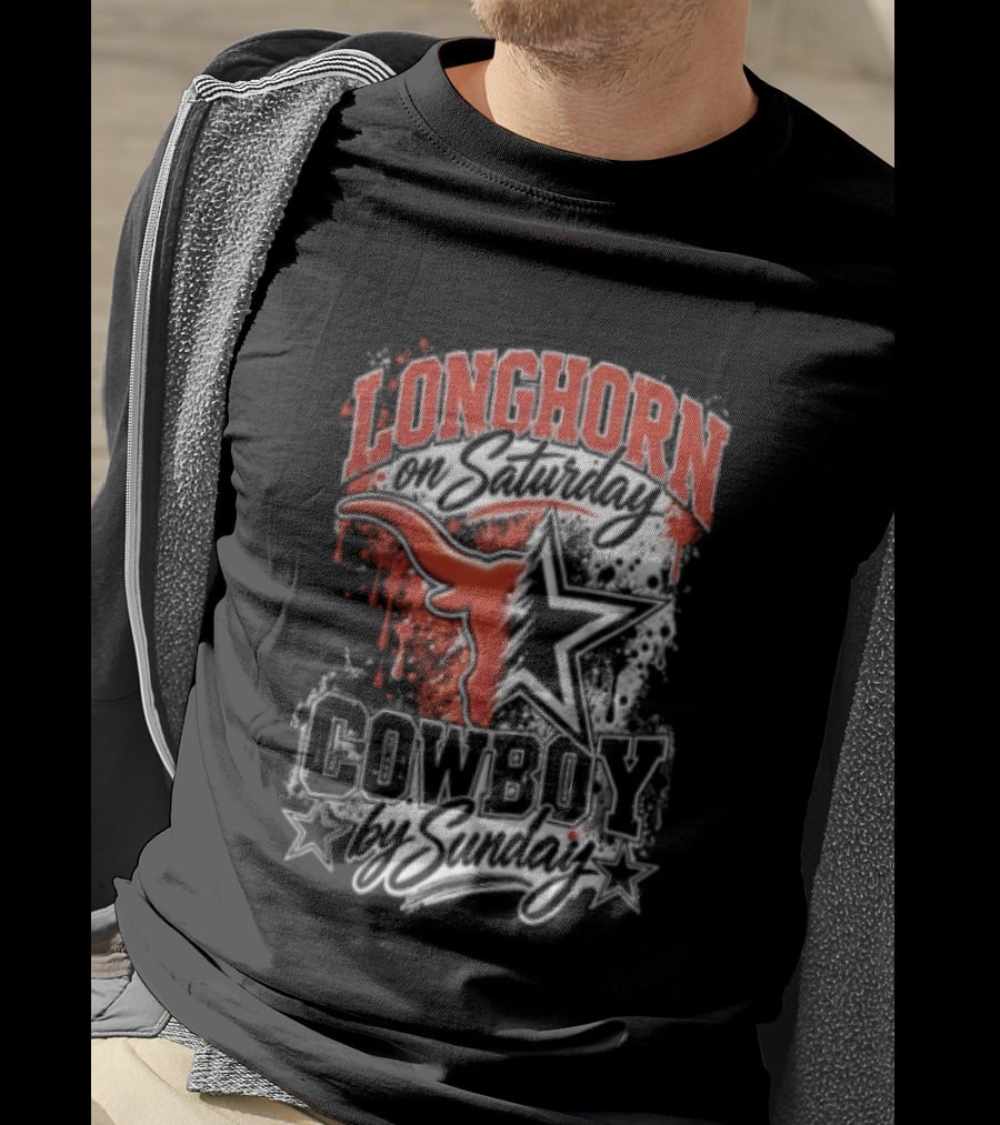 Longhorn On Saturday Cowboy By Sunday Texas Football Fan Gear T-Shirt