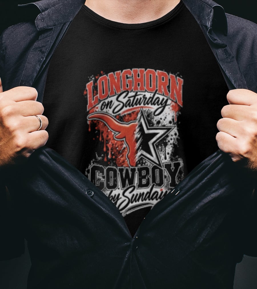 Longhorn On Saturday Cowboy By Sunday Texas Football Fan Gear T-Shirt