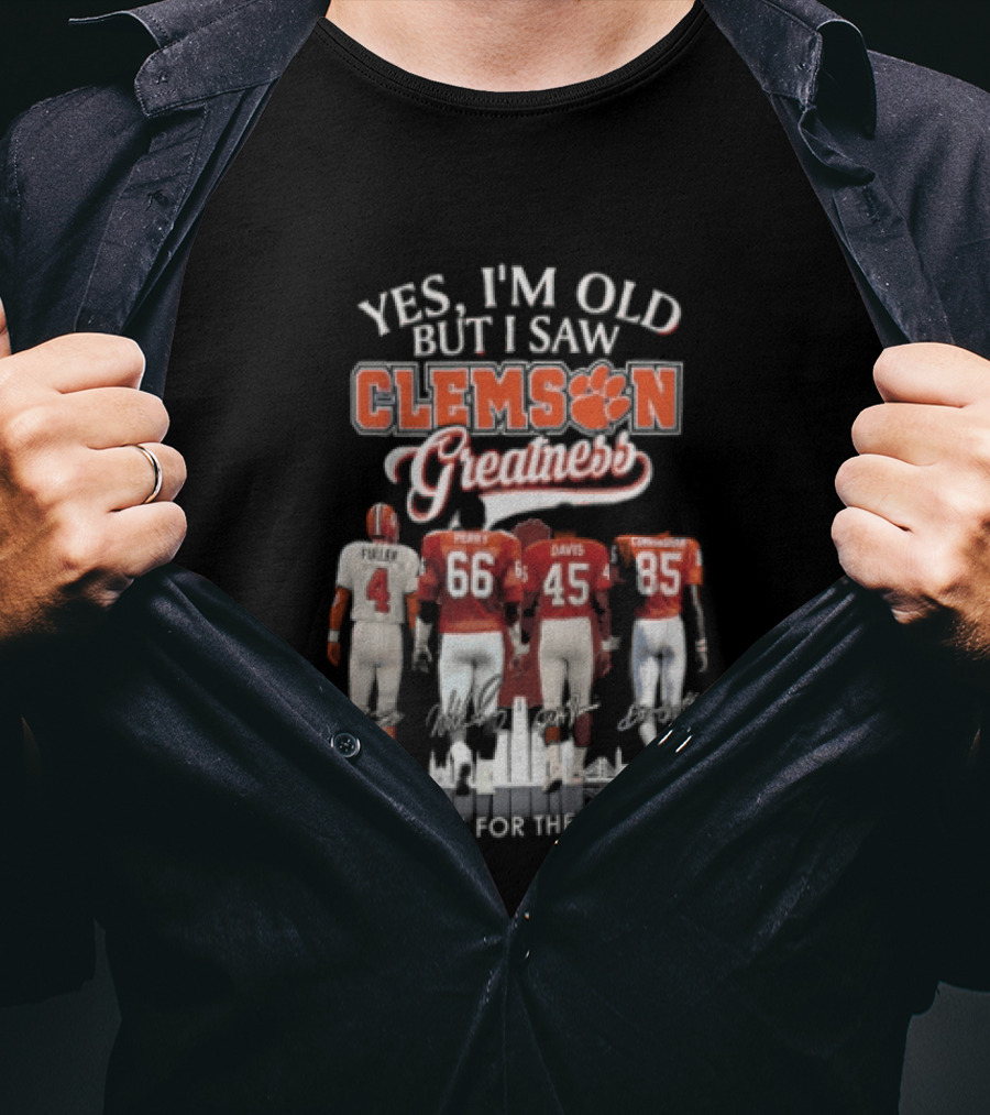 Yes I'm Old But I Saw Clemson Greatness Thank You For The Memories Perry Davis Conner T-Shirt
