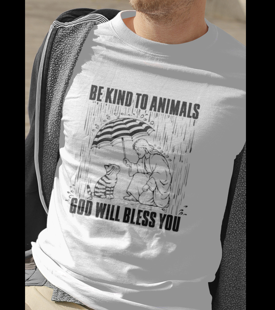 Be Kind To Animals God Will Bless You Christ And Cat Umbrella Compassion T-Shirt