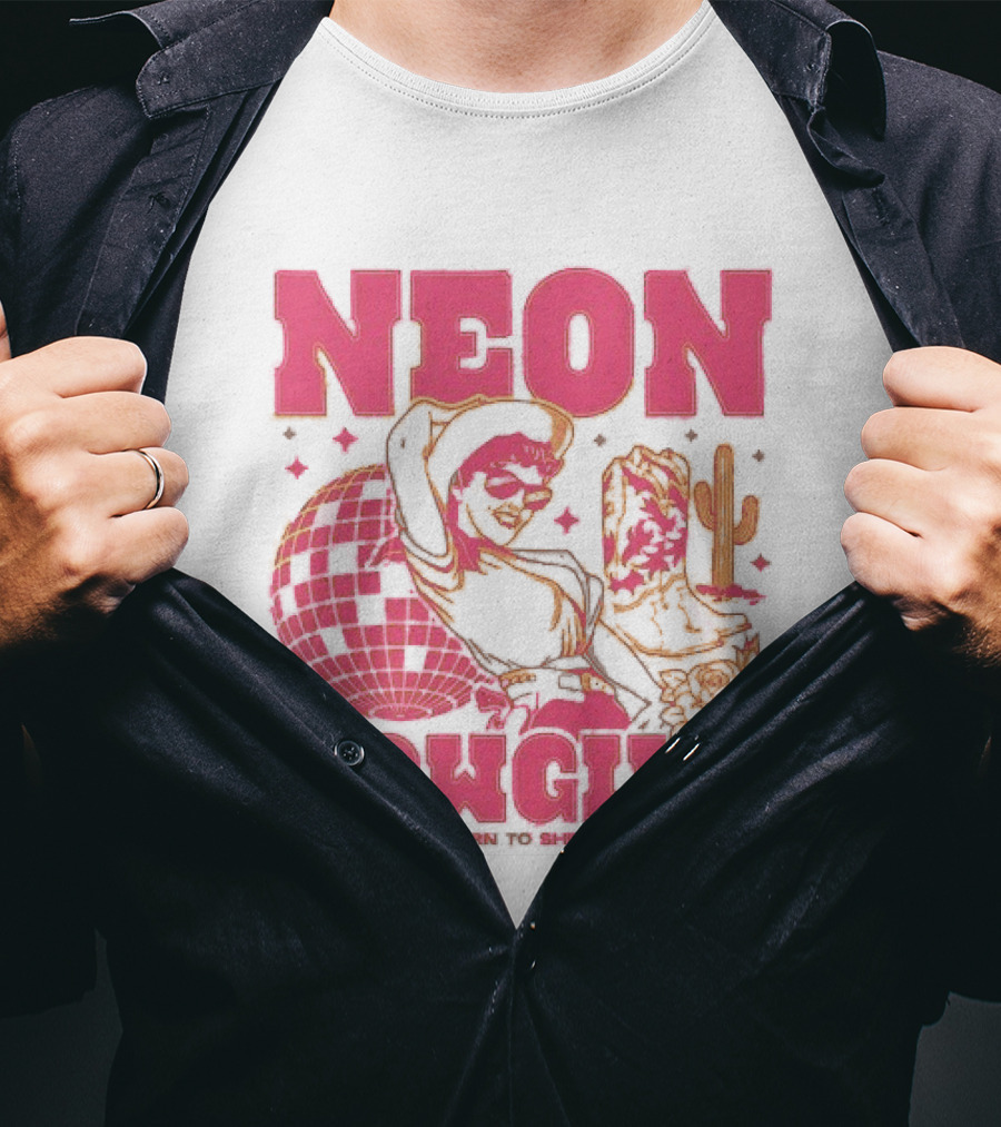 Dan + Shay Neon Cowgirl Born To Shine Western Themed Style Cactus And Rodeo T-Shirt