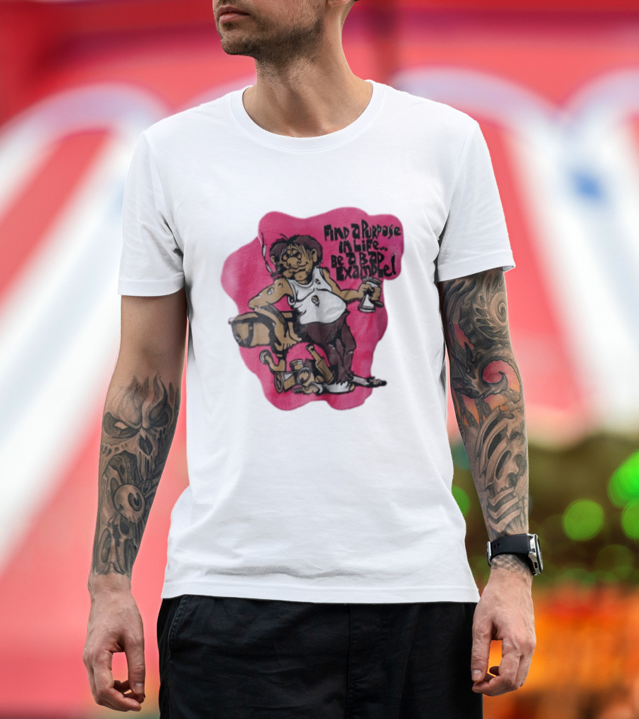 Find A Purpose In Life Be A Bad Example Cartoon Disheveled Man Smoking Cigarette Empty Bottles T-Shirt