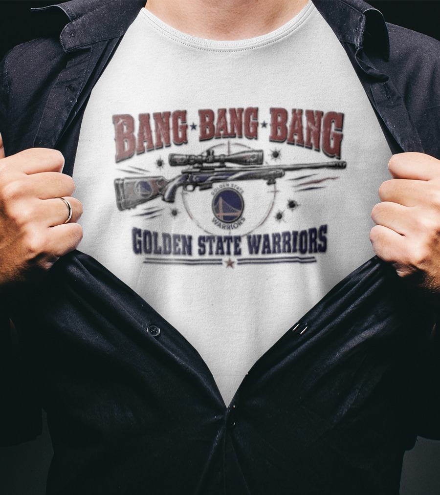 Bang Bang Bang Golden State Warriors Sniper Rifle Target Crosshair Bullet Holes T-Shirt