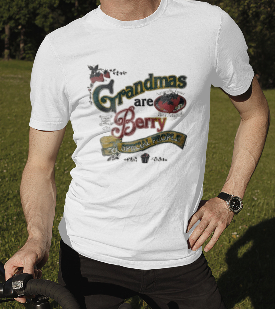 Grandmas Are Berry Special People Selected Quality Strawberries T-Shirt