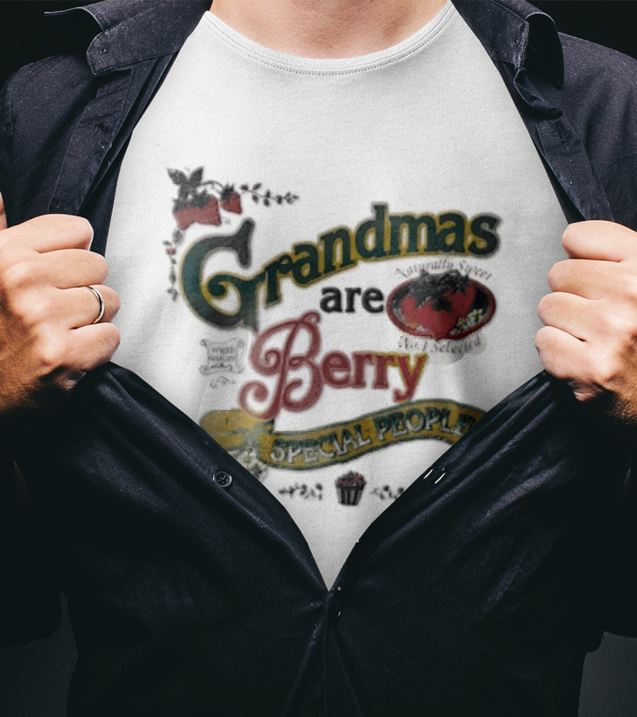 Grandmas Are Berry Special People Selected Quality Strawberries T-Shirt