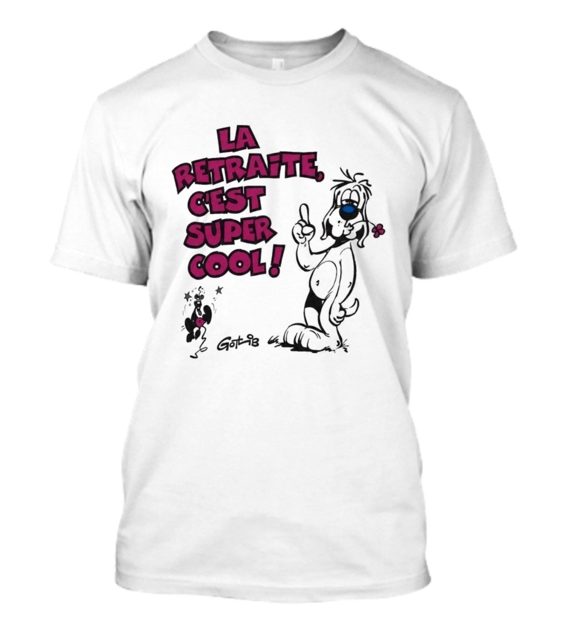 La Retraite C'est Super Cool Gotlib Humorous Cartoon T-Shirt