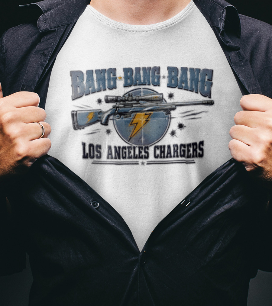Bang Bang Bang Los Angeles Chargers Sniper Rifle Bullet Holes T-Shirt