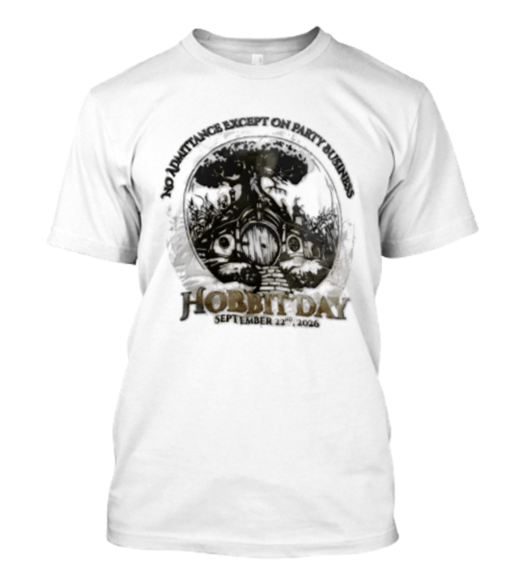 No Admittance Except On Party Business Hobbit Day September 22nd 2026 T-Shirt