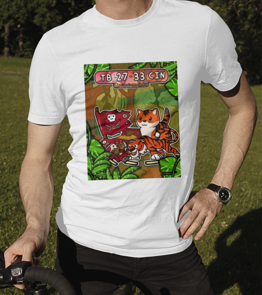 TB 27 33 CIN CornDoggy Sports Tampa Bay Buccaneers Vs Cincinnati Bengals T-Shirt