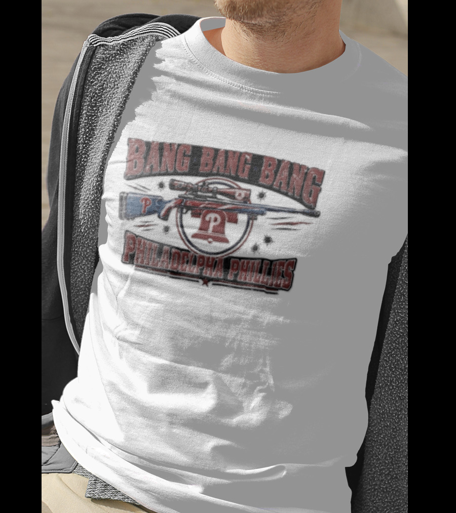 Bang Bang Bang Philadelphia Phillies Sniper Rifle Liberty Bell Bullet Holes T-Shirt