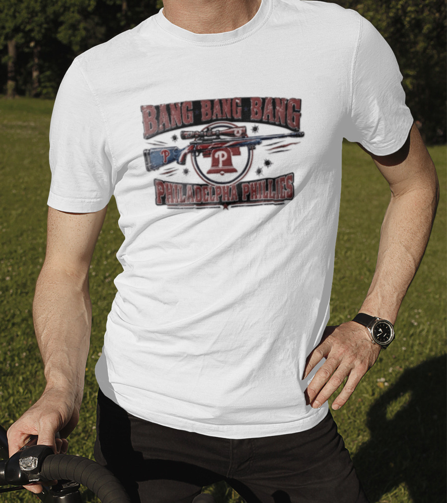 Bang Bang Bang Philadelphia Phillies Sniper Rifle Liberty Bell Bullet Holes T-Shirt
