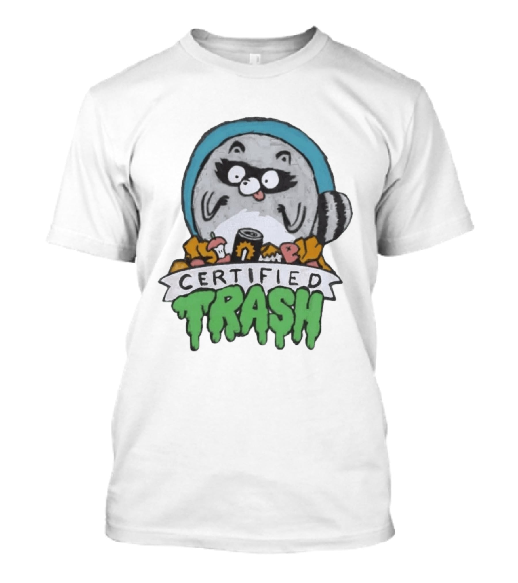 Certified Trash Raccoon Garbage Humor T-Shirt