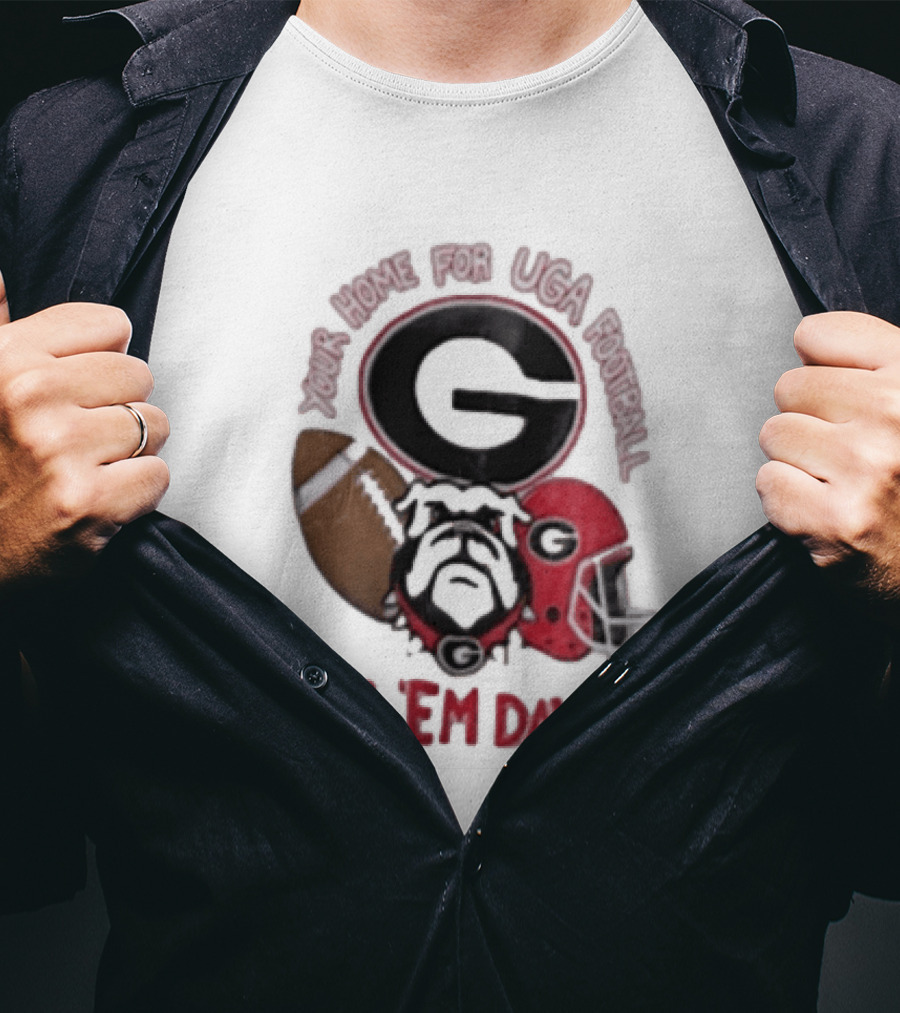 UGA Football Bulldogs Sic 'Em Dawgs Georgia Your Home T-Shirt