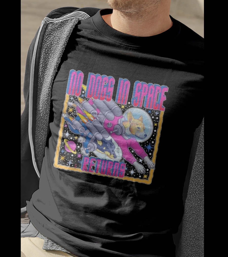No Dogs In Space Returns Space Dogs Astronaut Canine Adventure T-Shirt