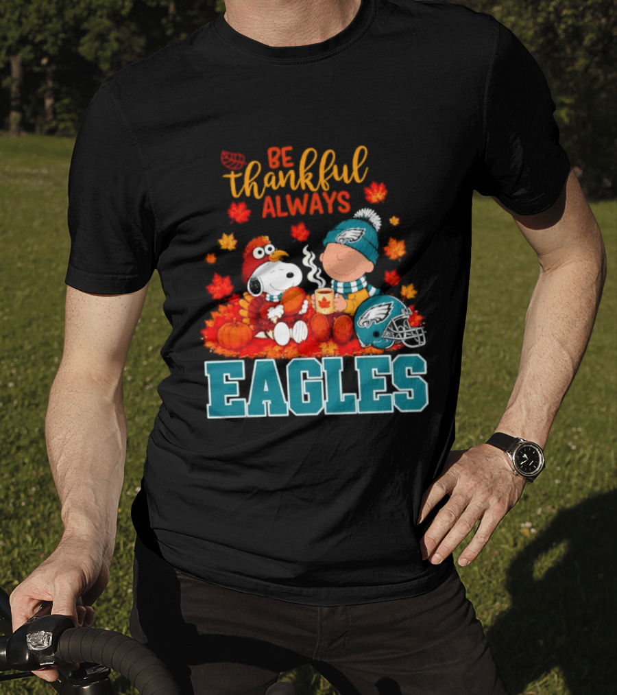 Be Thankful Always Snoopy And Charlie Brown With Eagles T-Shirt