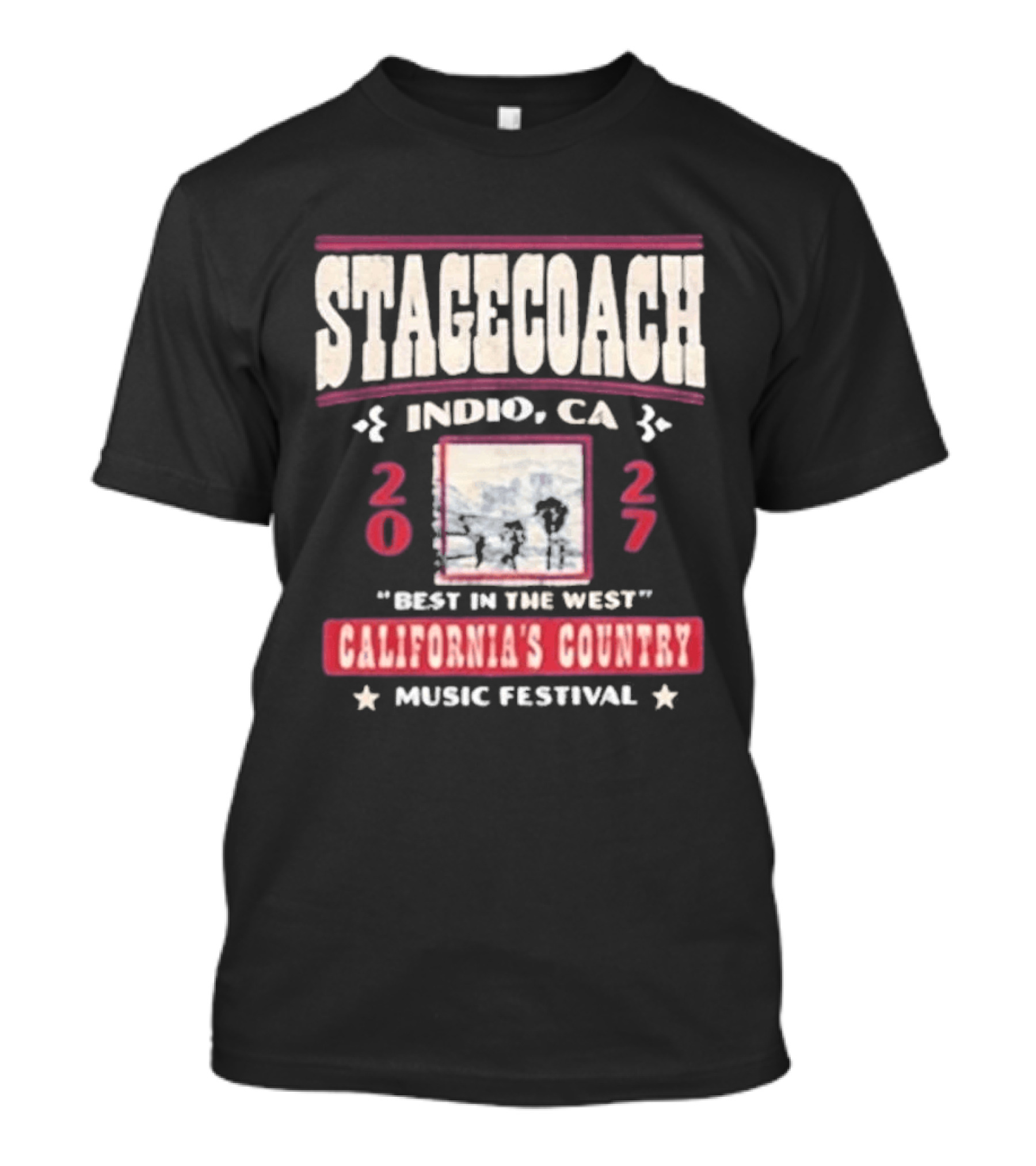 Stagecoach Indio CA 2027 Best In The West California's Country Music Festival T-Shirt