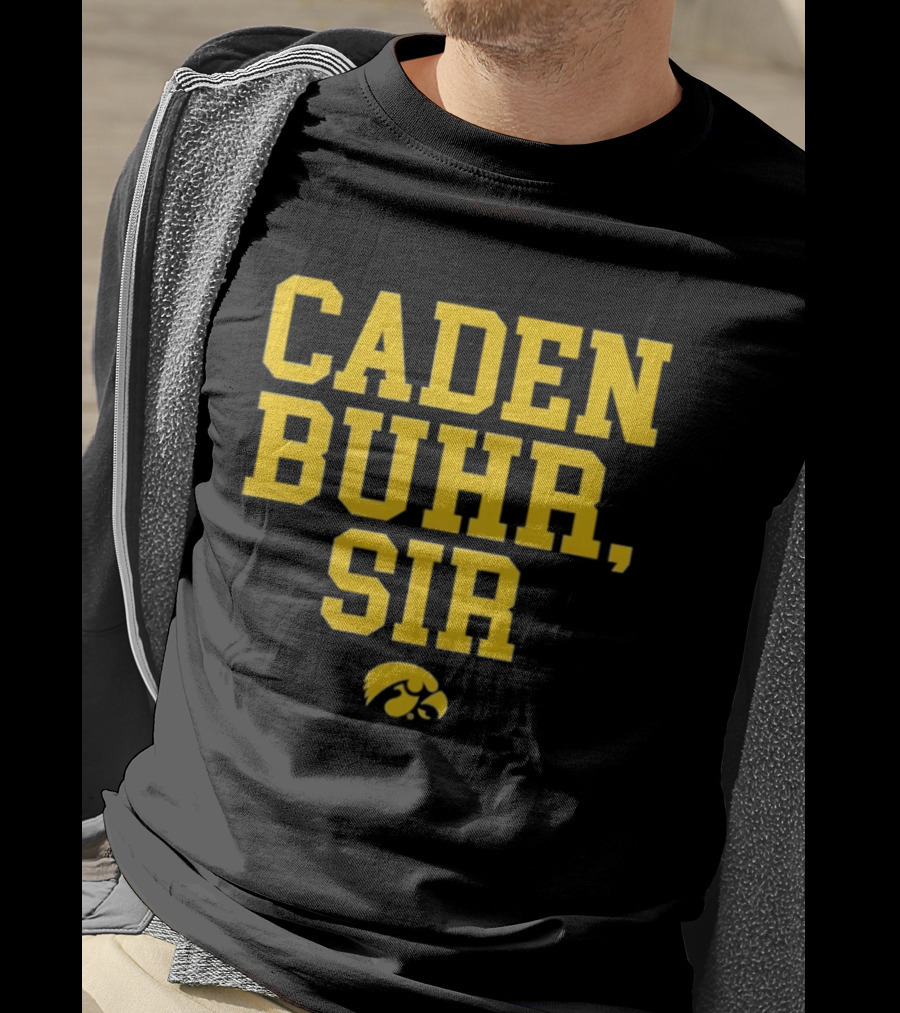 Caden Buhr Sir Iowa Hawkeyes Exclusive T-Shirt