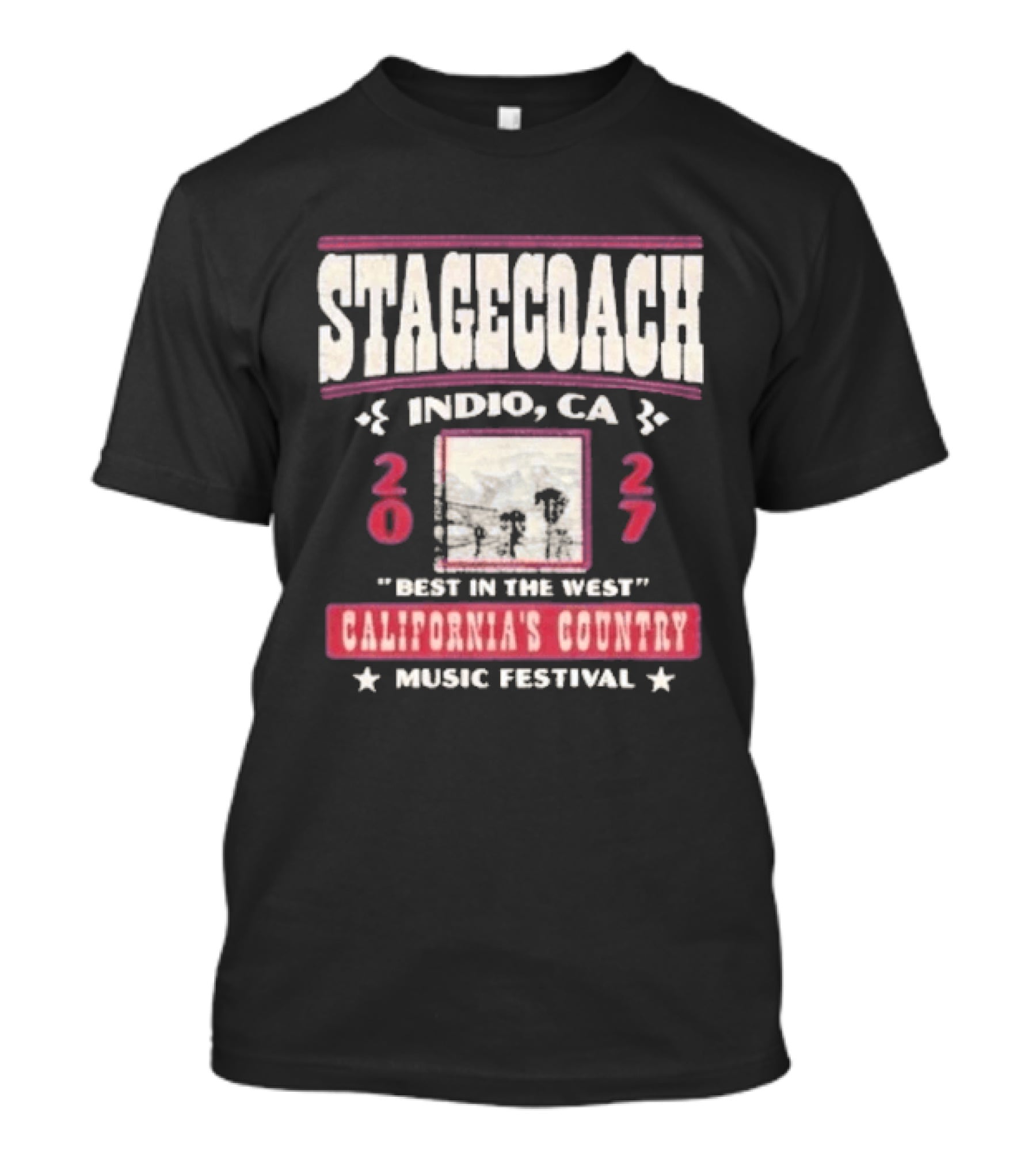 Stagecoach 2027 Indio CA Best In The West California's Country Music Festival T-Shirt