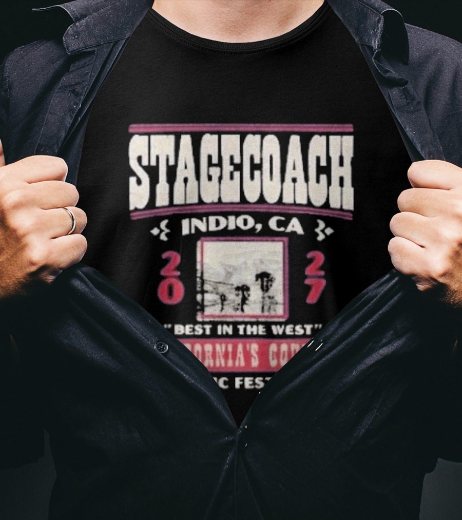 Stagecoach 2027 Indio CA Best In The West California's Country Music Festival T-Shirt