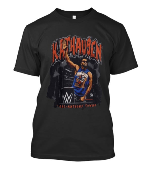 KATHausen Karl Anthony Towns WWE T-Shirt