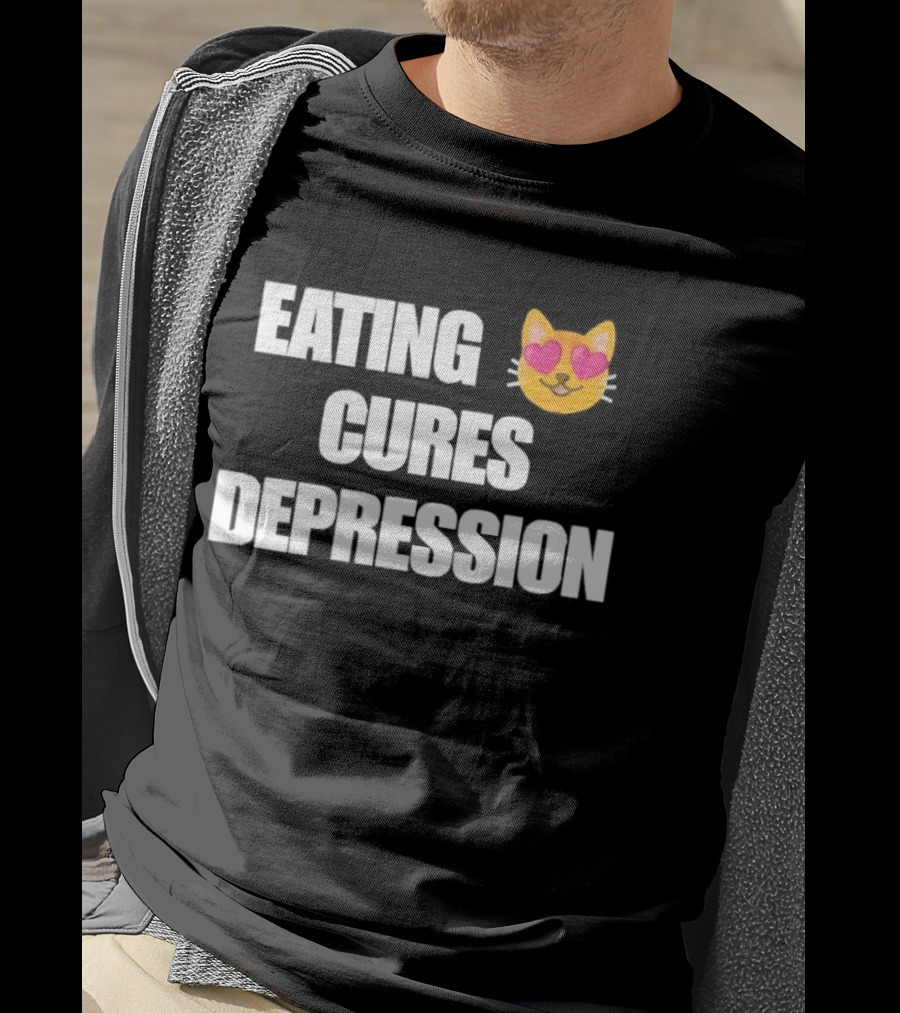 Eating Cures Depression Cat Meme Mental Health Humor T-Shirt