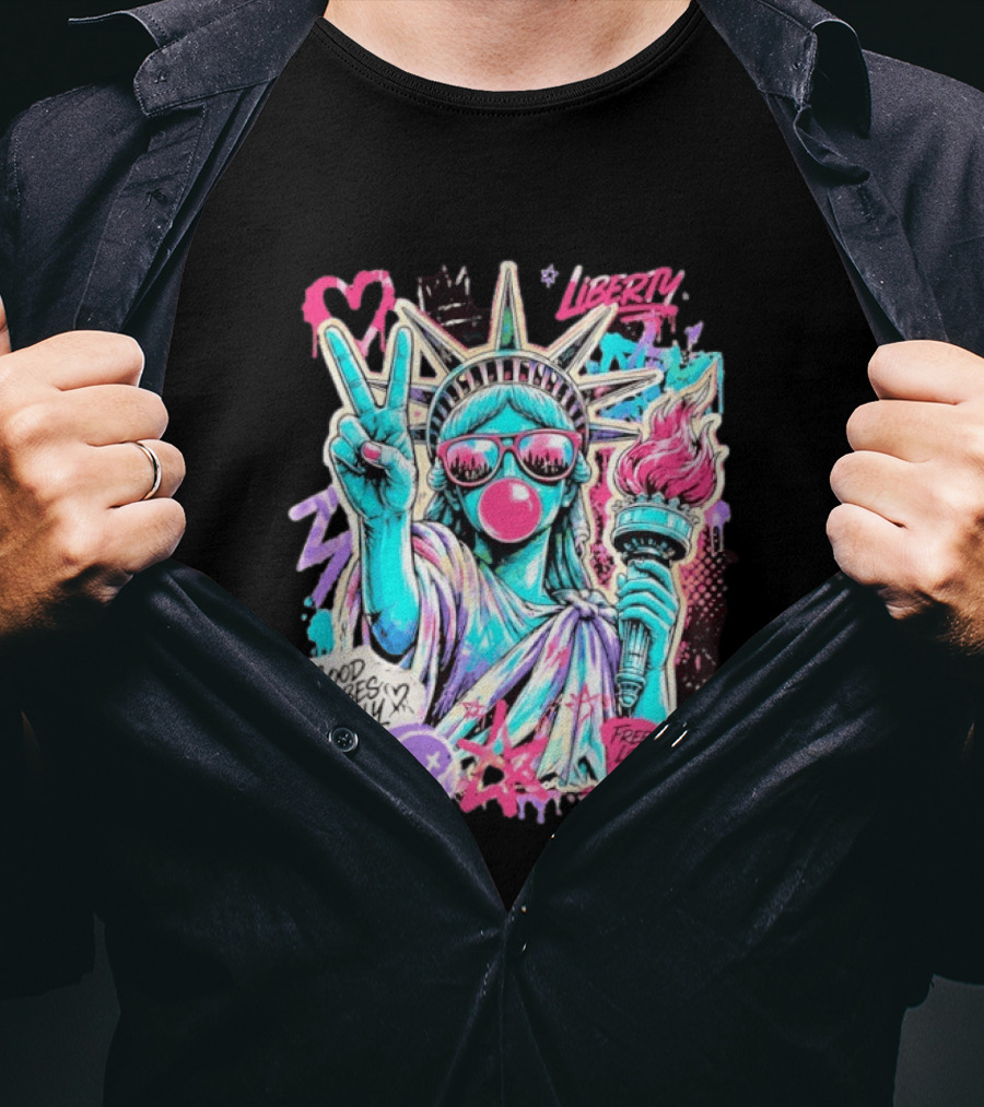 Liberty Graffiti Pop Art Good Vibes Only Statue Freedom Looks Good On Me T-Shirt