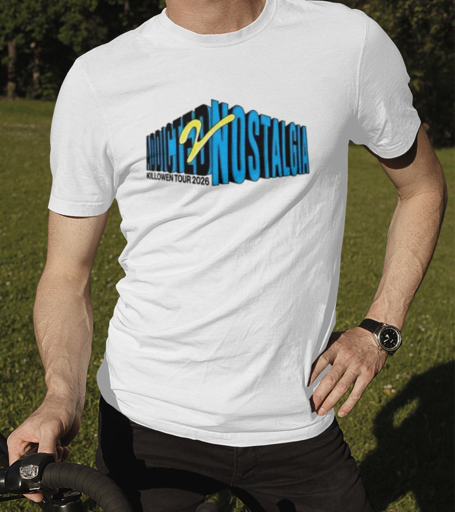 Killowen Store Addicted 2 Nostalgia Tour 2026 T-Shirt