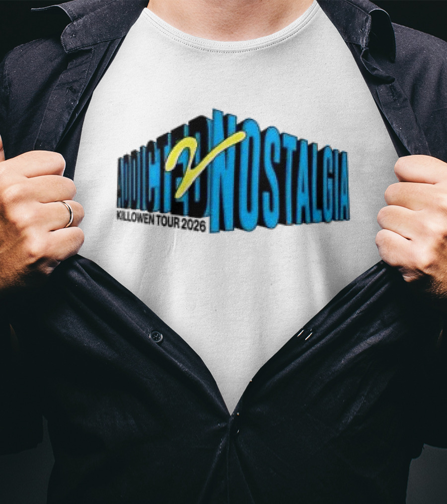 Killowen Store Addicted 2 Nostalgia Tour 2026 T-Shirt