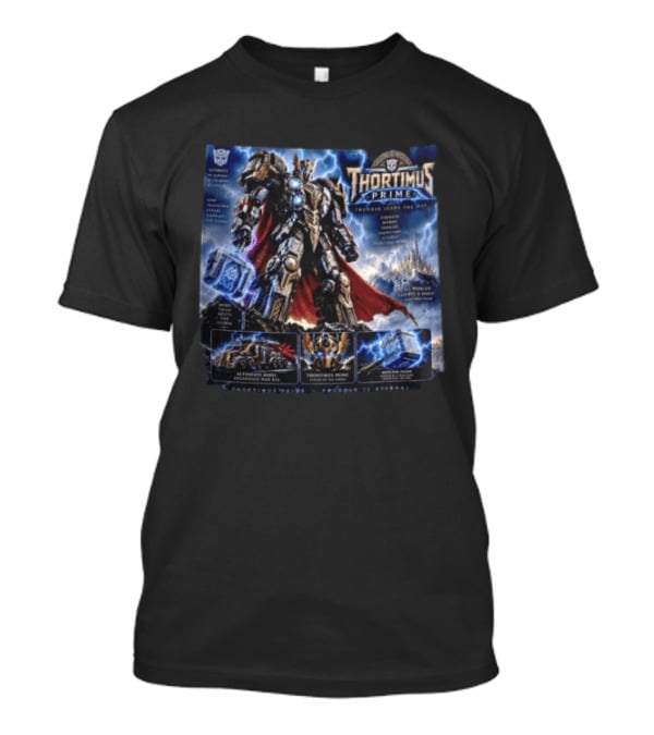 Thortimus Prime Thunder Ceases The War Autobots Hybrid Robot Thor With Hammer Movie T-Shirt