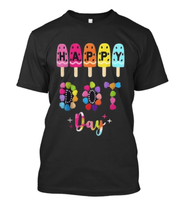 Happy Dot Day Popsicle Colorful Celebration T-Shirt
