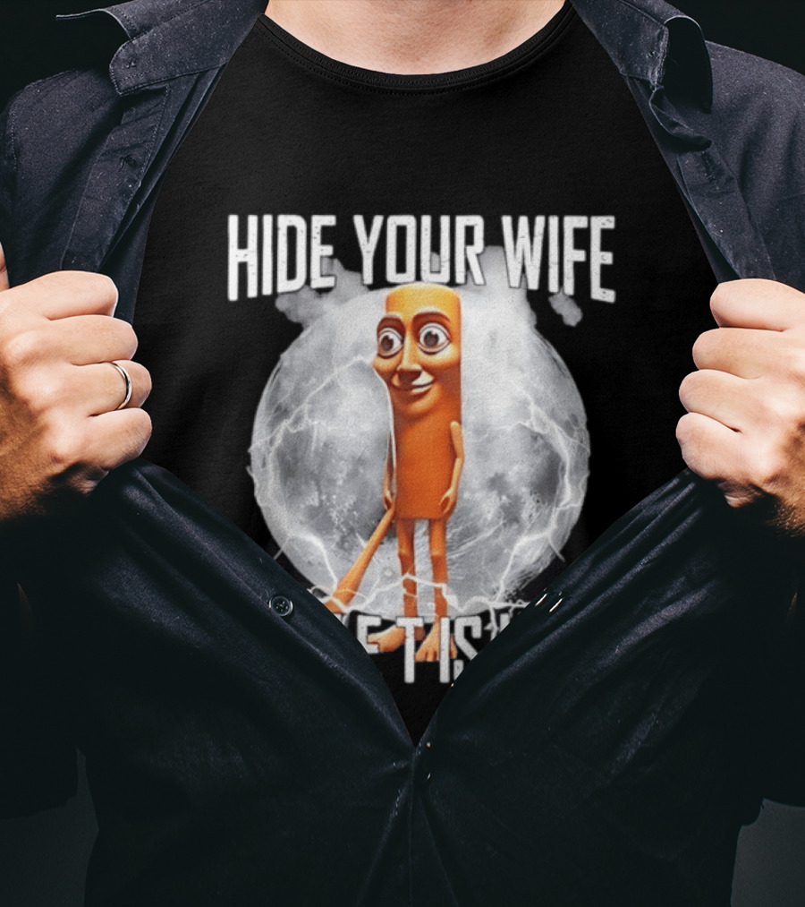 Hide Your Wife Triple Is Here Tung Tung Tung Sahur Meme T-Shirt