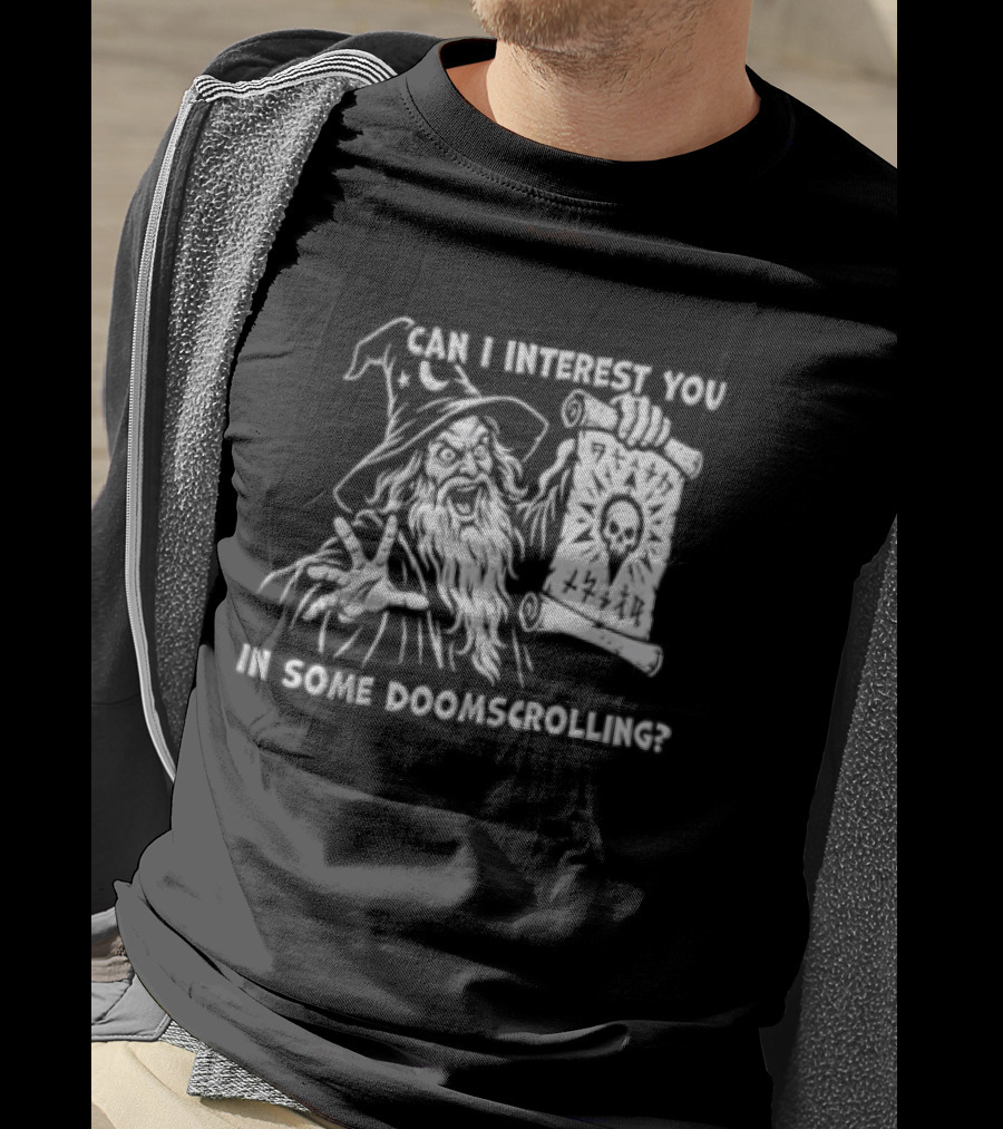 Doomscrolling Wizard Lantern Humor Can I Interest You T-Shirt