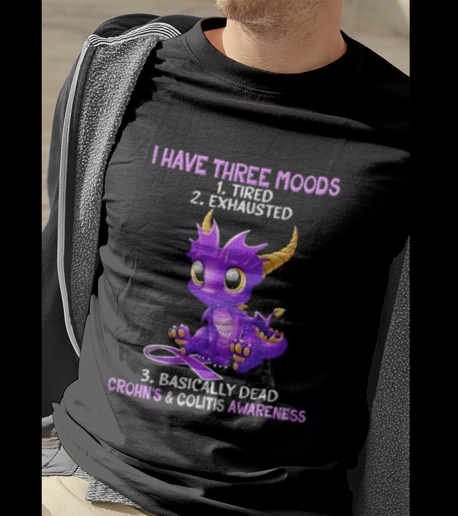 I Have Three Moods Tired Exhausted Basically Dead Crohns Colitis Awareness Purple Dragon Cartoon T-Shirt