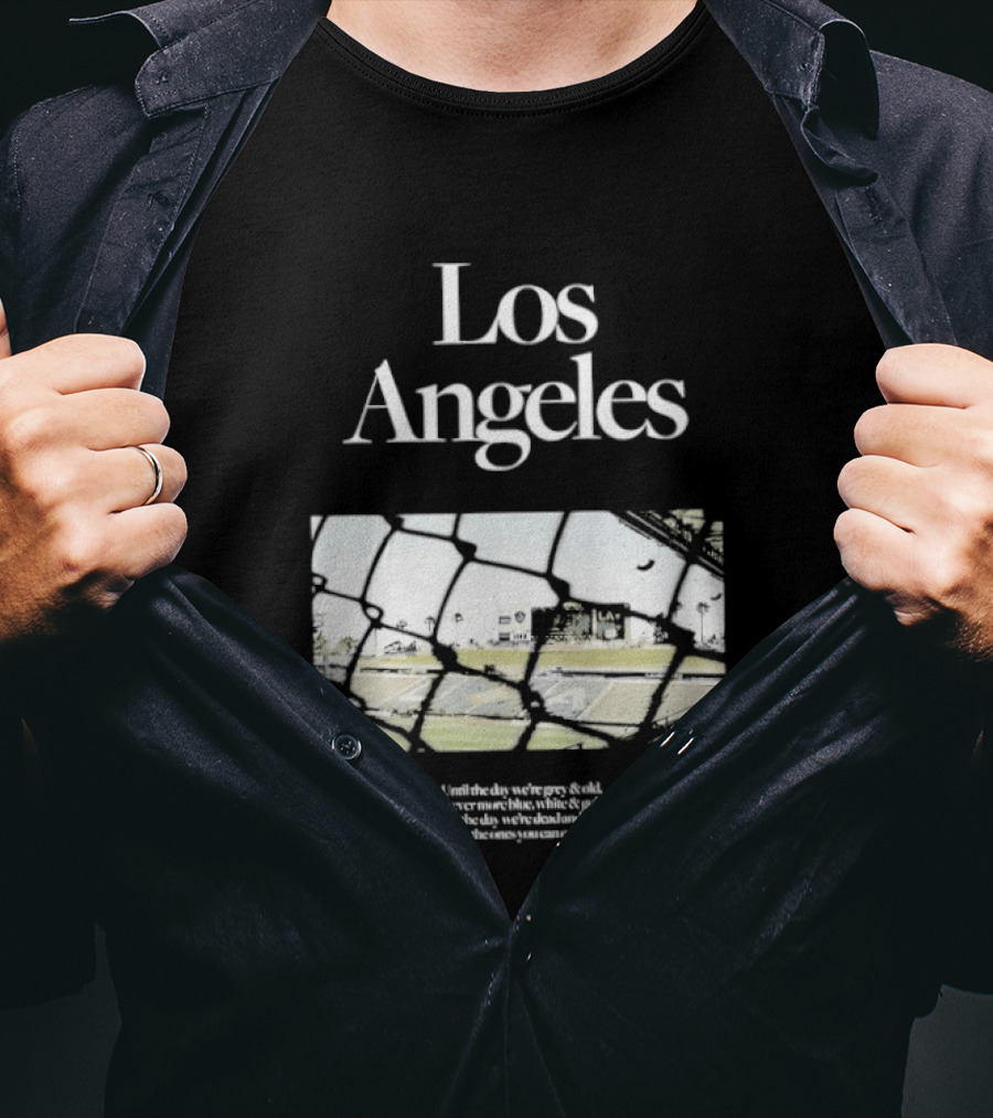 Los Angeles Until The Day We're Grey And Old Football Stadium Scene T-Shirt