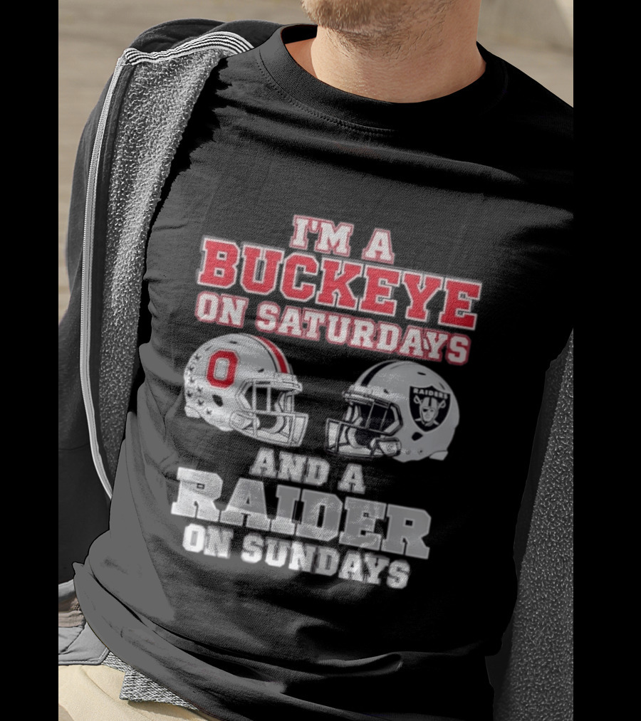 I'm A Buckeye On Saturdays And A Raider On Sundays Football Helmets T-Shirt