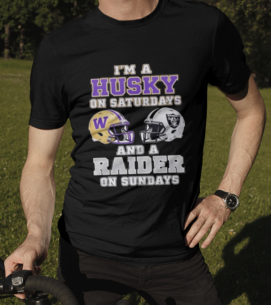 I'm A Husky On Saturdays Washington Purple Gold Helmet And A Raider On Sundays Silver Black Helmet T-Shirt