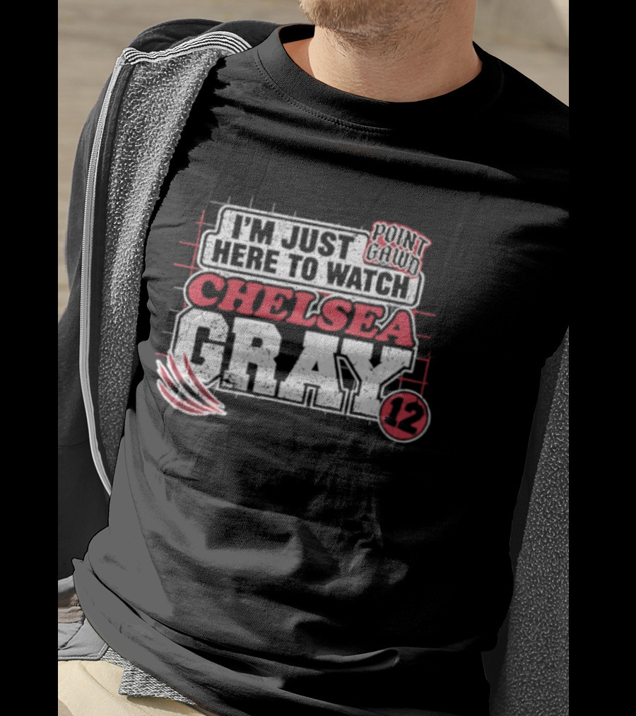 I'm Just Here To Chelsea Gray 12 WNBA T-Shirt