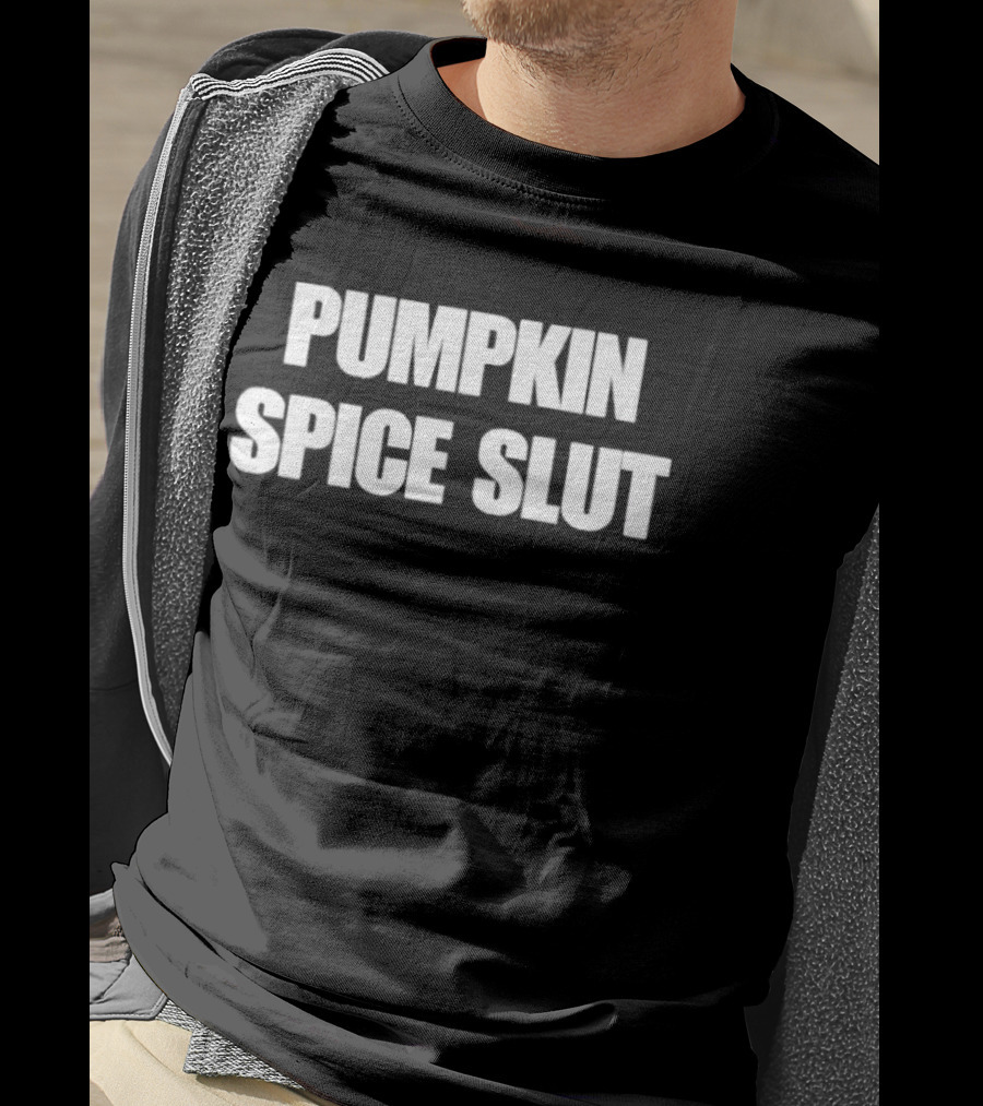 Pumpkin Spice Slut Seasonal Fall Autumn Coffee T-Shirt